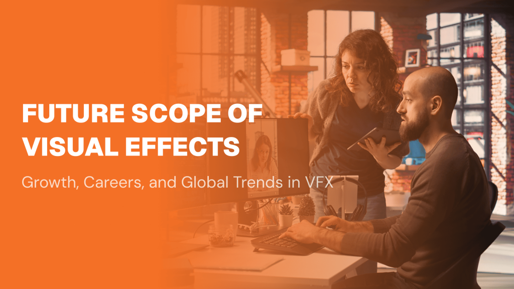 Future Scope of Visual Effects