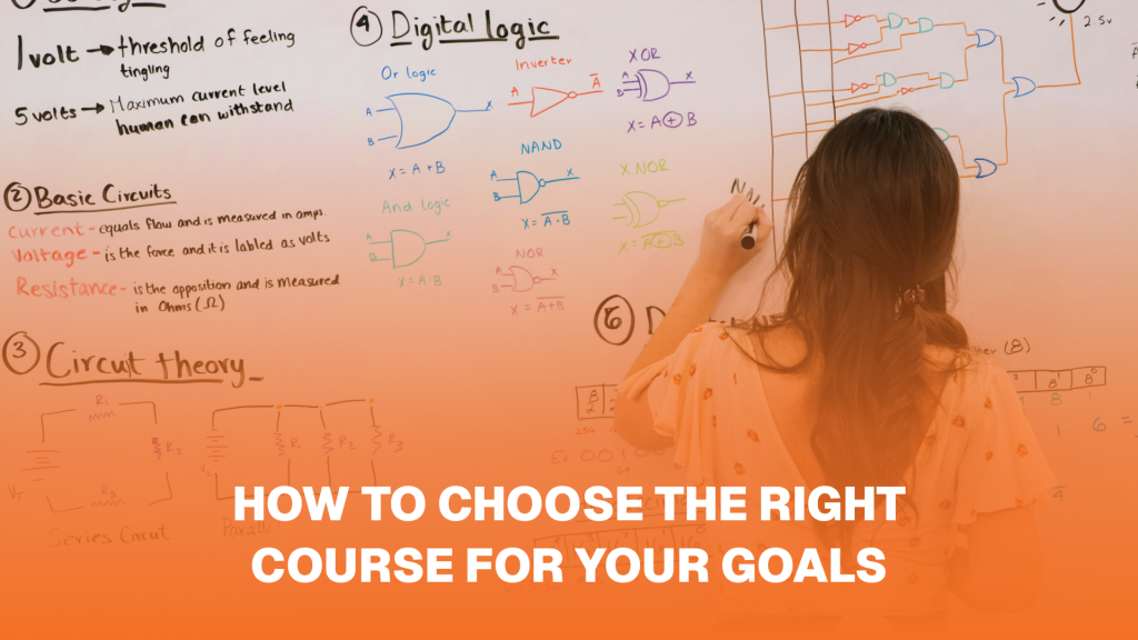 How to Choose the Right Course for Your Goals