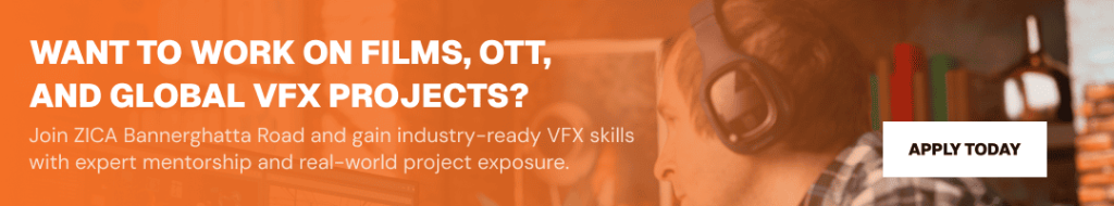 Want to Work on Films, OTT, and Global VFX Projects?