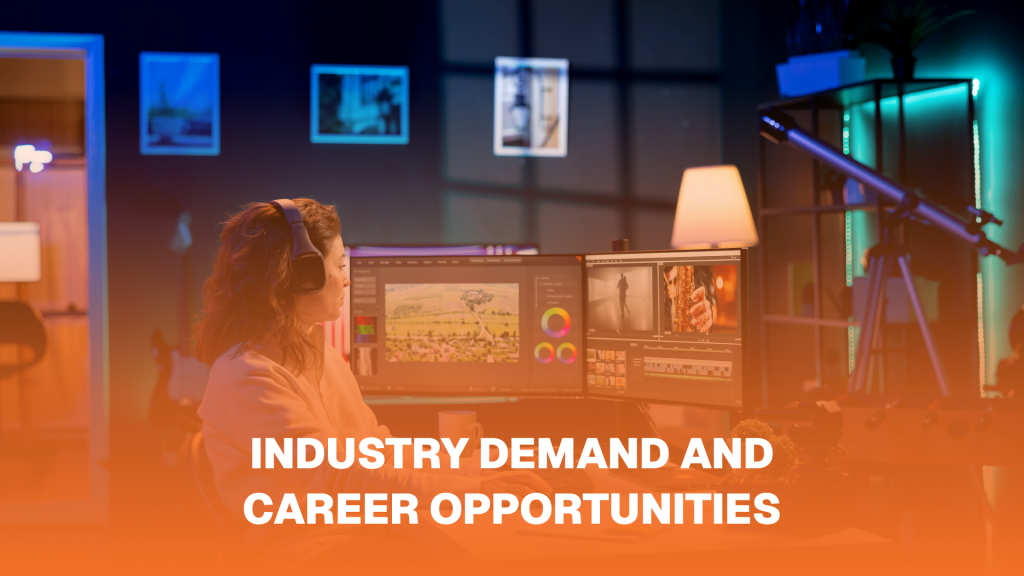 Industry Demand and Career Opportunities